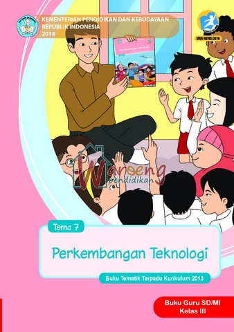 Buku Guru - Tema 7: Perkembangan Tekhnologi Kelas 3